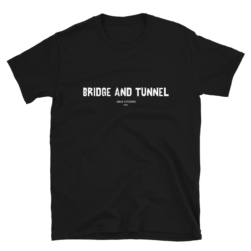 Bridge and Tunnel slogan t-shirt